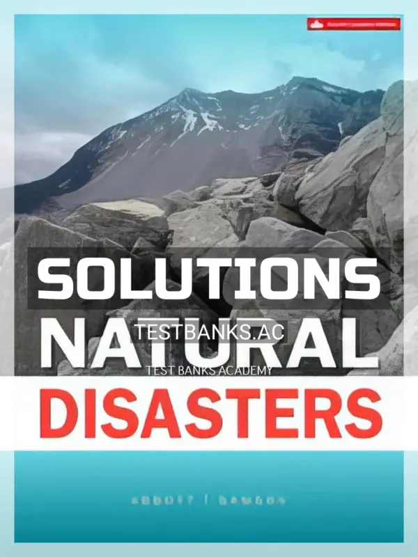 Solutions Manual for Natural Disasters 4th CA Edition by Abbott