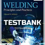 Test Bank for Welding Principles and Practices 5th Edition by Bohnart