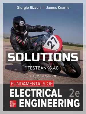 Solutions Manual for Fundamentals of Electrical Engineering 2nd Edition by Rizzoni