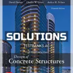 Solutions Manual for Design of Concrete Structures 15th Edition by Darwin