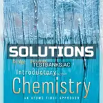 Solutions Manual for Introductory Chemistry An Atoms First Approach 1st Edition by Burdge