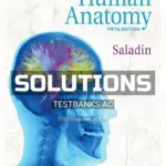 Solutions Manual for Human Anatomy 5th Edition by Saladin