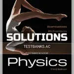 Solutions Manual for Physics 3rd Edition by Giambattisata