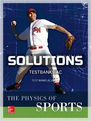 Solutions Manual for The Physics of Sports 1st Edition by Lisa