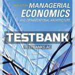 Test Bank for Managerial Economics and Organizational Architecture 6th Edition by Brickley