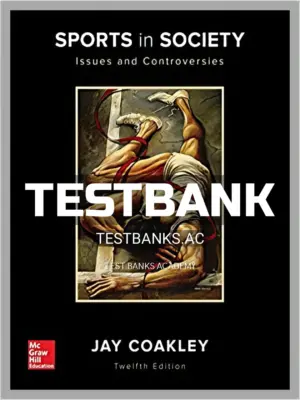 Test Bank for Sports in Society 12th Edition by Coakley