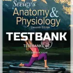 Test Bank for Seeleys Anatomy and Physiology 11th Edition by VanPutte