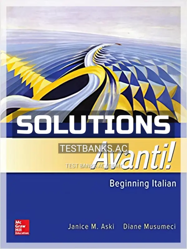 Solutions Manual for Avanti Beginning Italian 4th Edition by Aski