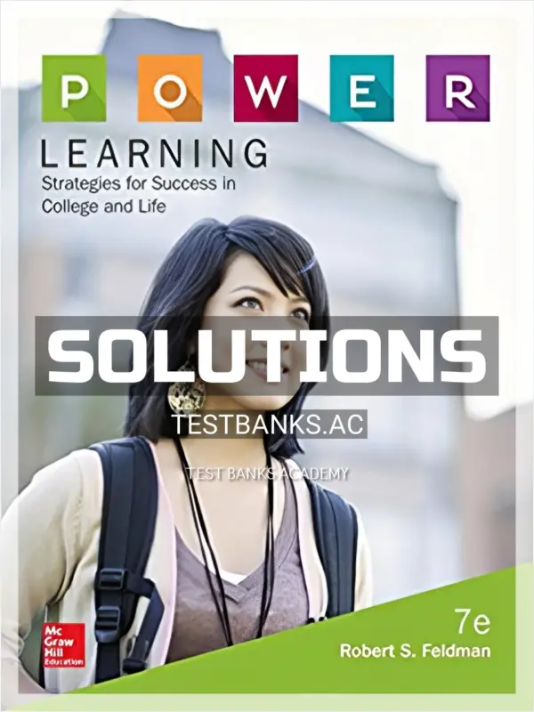 Solutions Manual for POWER Learning Strategies for Success in College and Life 7th Edition by Feldman