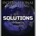 Solutions Manual for International Marketing 17th Edition by Cateora
