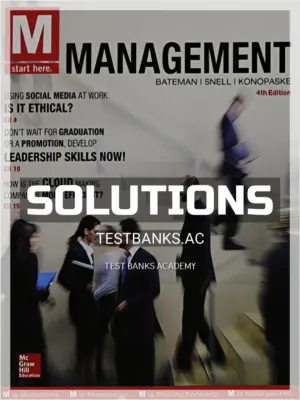 Solutions Manual for M Management 4th Edition by Bateman