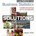 Solutions Manual for Business Statistics Communicating with Numbers 2nd Edition by Jaggia