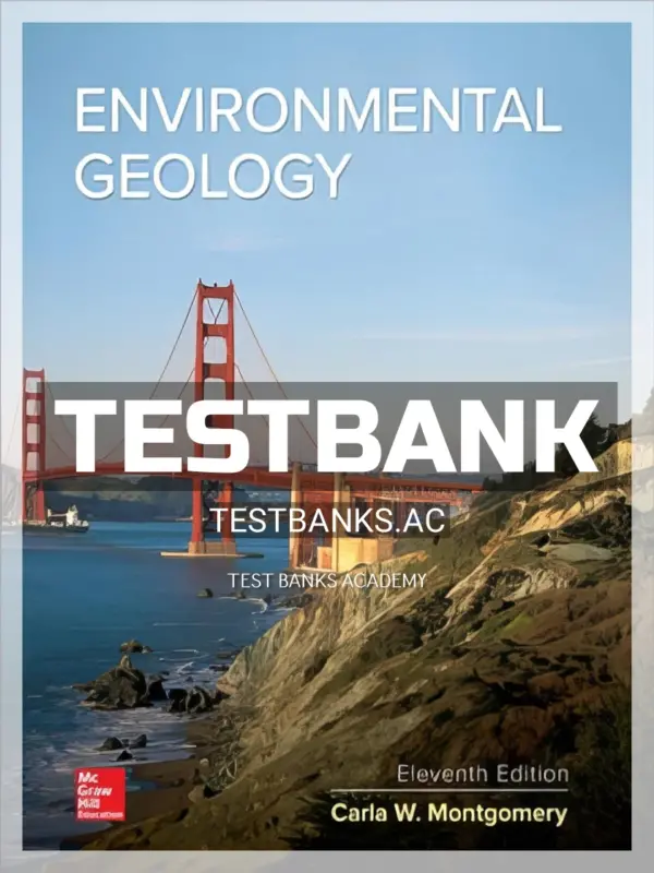 Test Bank for Environmental Geology 11th Edition by Montgomery