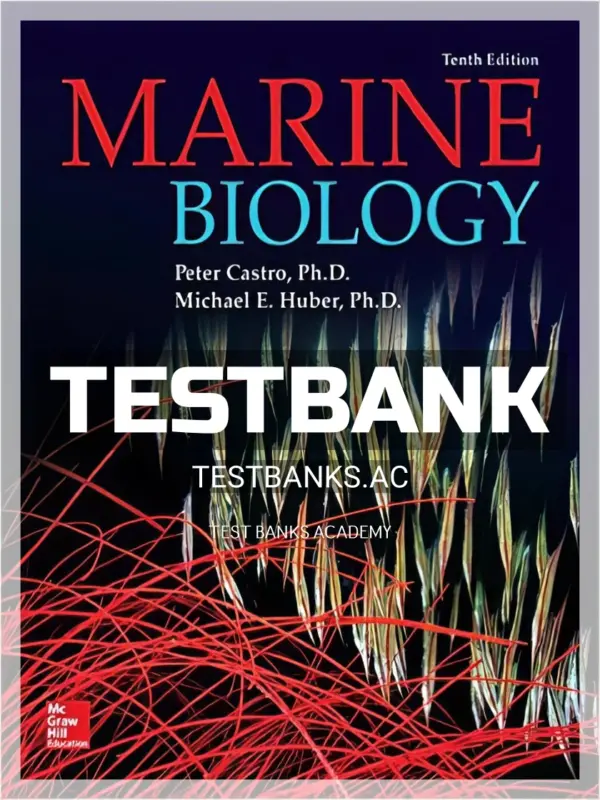 Test Bank for Marine Biology 10th Edition by Castro