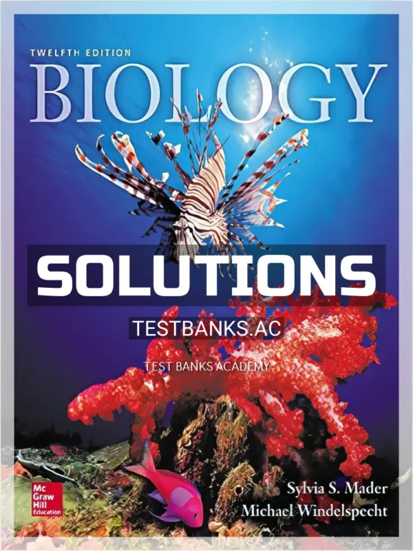Solutions Manual for Biology 12th Edition by Mader