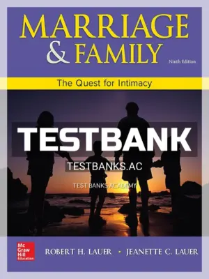 Test Bank for Marriage and Family The Quest for Intimacy 9th Edition by Lauer