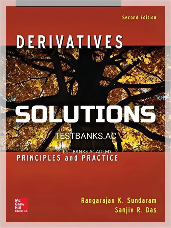 Solutions Manual for Derivatives 2nd Edition by Sundaram