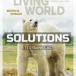 Solutions Manual for Essentials of The Living World 5th Edition by George Johnson