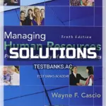Solutions Manual for Managing Human Resources Productivity Quality of Work Life Profits 10th Edition by Cascio