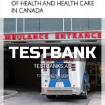 Test Bank for The Social Dimensions of Health and Health Care in Canada 1st CA Edition by Wade