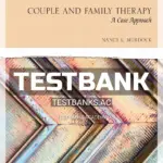Test Bank for Couple and Family Therapy 1st Edition by Murdock