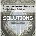 Solutions Manual for Salvadoris Structure in Architecture The Building of Buildings 4th Edition by Salvadori