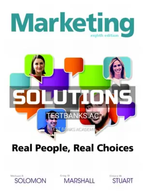 Solutions Manual for Marketing Real People Real Choices 8th Edition by Solomon