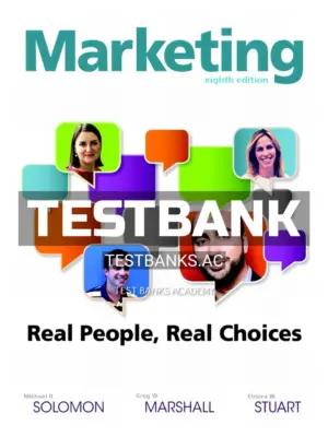 Test Bank for Marketing Real People Real Choices 8th Edition by Solomon