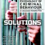 Solutions Manual for Psychology of Criminal Behaviour A Canadian Perspective 2nd CA Edition by Brown