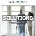 Solutions Manual for Canadian Personal Care Provider 1st CA Edition by Wolgin