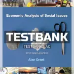 Test Bank for Economic Analysis of Social Issues 1st Edition by Alan Grant