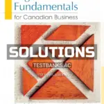 Solutions Manual for Legal Fundamentals for Canadian Business 4th CA Edition by Yates
