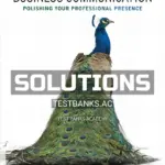 Solutions Manual for Business Communication Polishing Your Professional Presence 1st CA Edition by Shwom