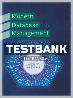 Test Bank for Modern Database Management 12th Edition by Hoffer