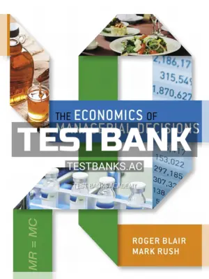 Test Bank for Economics of Managerial Decisions 1st Edition by Blair