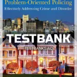 Test Bank for Community and Problem Oriented Policing Effectively Addressing Crime and Disorder 7th Edition by Peak