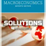 Solutions Manual for Macroeconomics 7th Edition by Blanchard