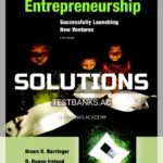 Solutions Manual for Entrepreneurship Successfully Launching New Ventures 5th Edition by Barringer