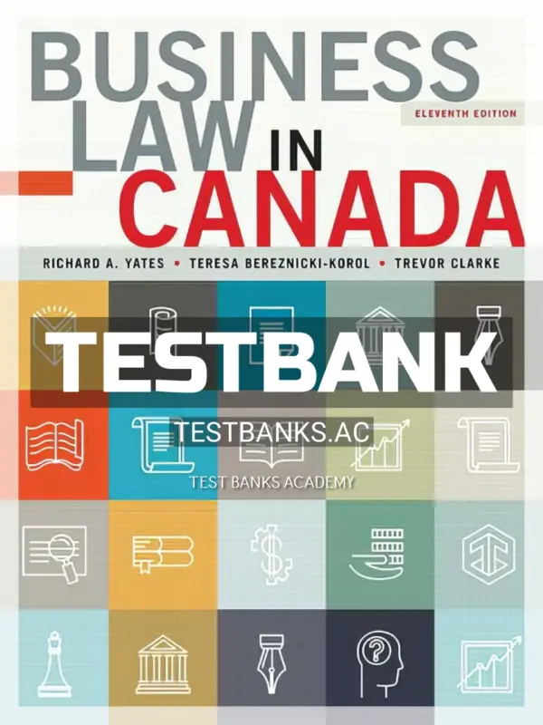 Test Bank for Business Law in Canada 11th CA Edition by Yates