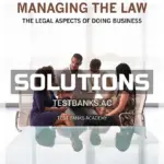 Solutions Manual for Managing the Law The Legal Aspects of Doing Business 5th CA Edition by McInnes