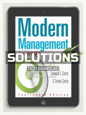 Solutions Manual for Modern Management Concepts and Skills 14th Edition by Certo