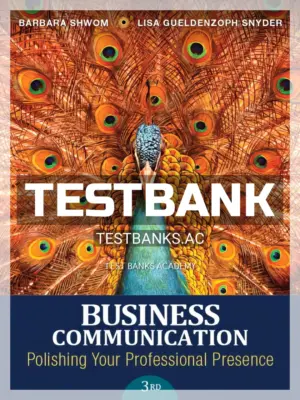 Test Bank for Business Communication Polishing Your Professional Presence 3rd Edition by Shwom