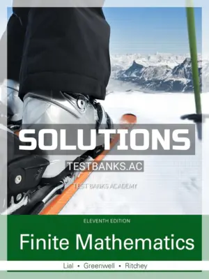 Solutions Manual for Finite Mathematics 11th Edition by Lial