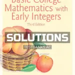 Solutions Manual for Basic College Mathematics with Early Integers 3rd Edition by Martin Gay