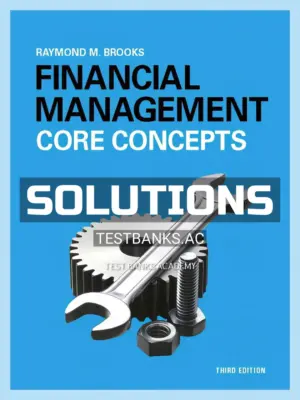Solutions Manual for Financial Management Core Concepts 3rd Edition by Raymond Brooks
