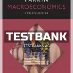 Test Bank for Macroeconomics 12th Edition by Michael Parkin