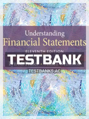 Test Bank for Understanding Financial Statements 11th Edition by Fraser