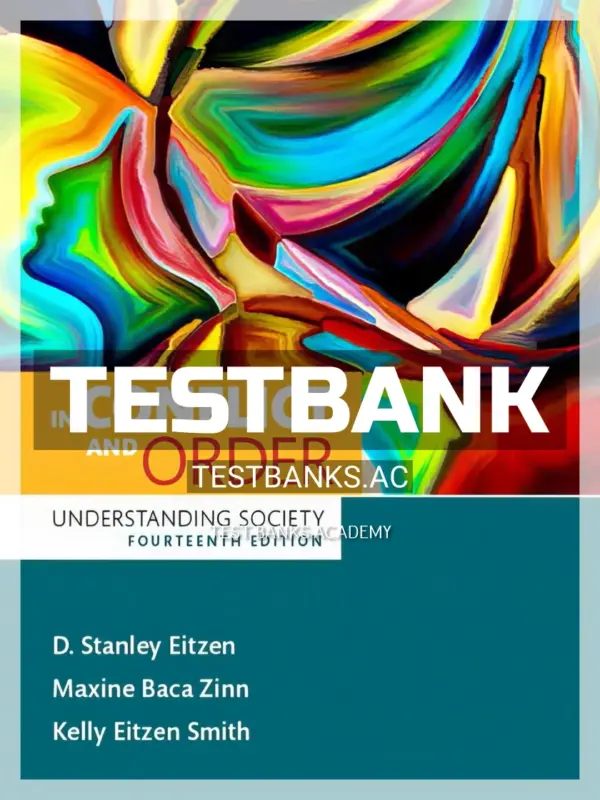 Test Bank for In Conflict and Order Understanding Society 14th Edition by Eitzen