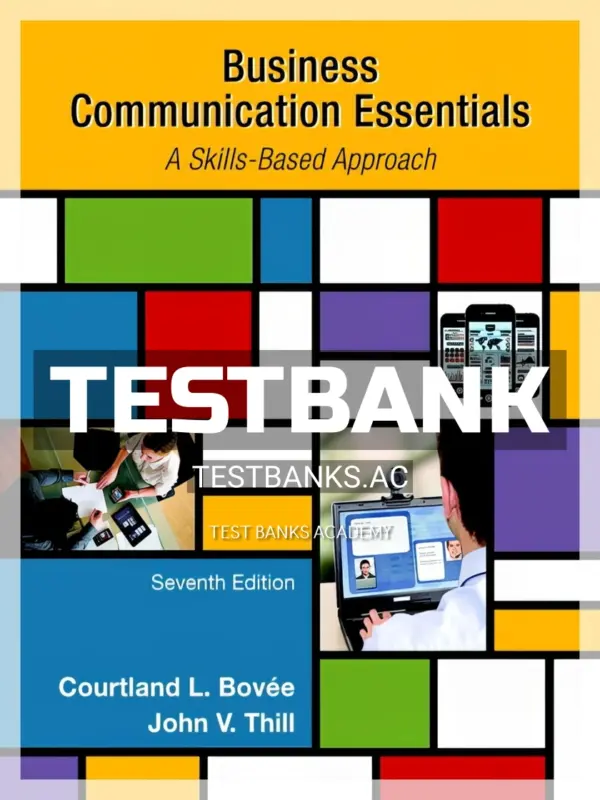 Test Bank for Business Communication Essentials 7th Edition by Bovee