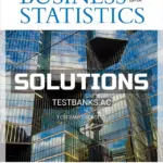 Solutions Manual for Business Statistics 3rd CA Edition by Sharpe